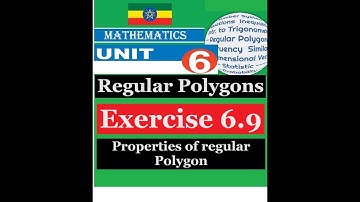 Mathematics Grade 9 Unit 6 Exercise 6.9(Properties of regular Polygon)@mathT_21