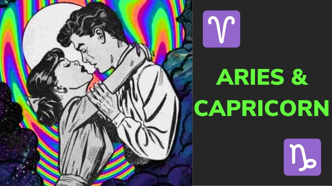 The Aries & Capricorn Relationship - LOVE, Friendship & Compatibility 💘 ...