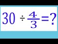 Divide Integer With Fraction 30 4 3 30 Divided By Four By Three