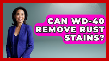 Can WD-40 Remove Rust Stains? - Ultimate Life Hacks