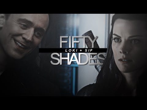sif + loki ● fifty shades