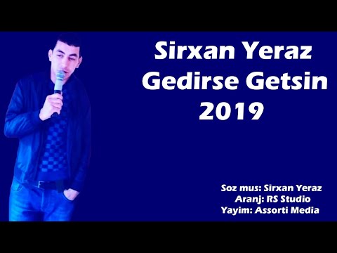 Sirxan Yeraz - Gedirse Getsin