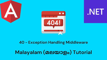 Angular & .Net Core | Full Stack App | 40 - Exception Handling Middleware | Malayalam Tutorial