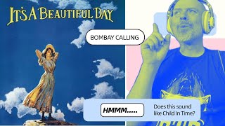 Song - It's A Beautiful Day: Bombay Calling