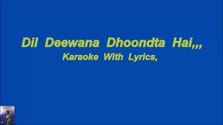 Dil Deewana Dhundata,, Vr Version Kraoke With Lyrics,
