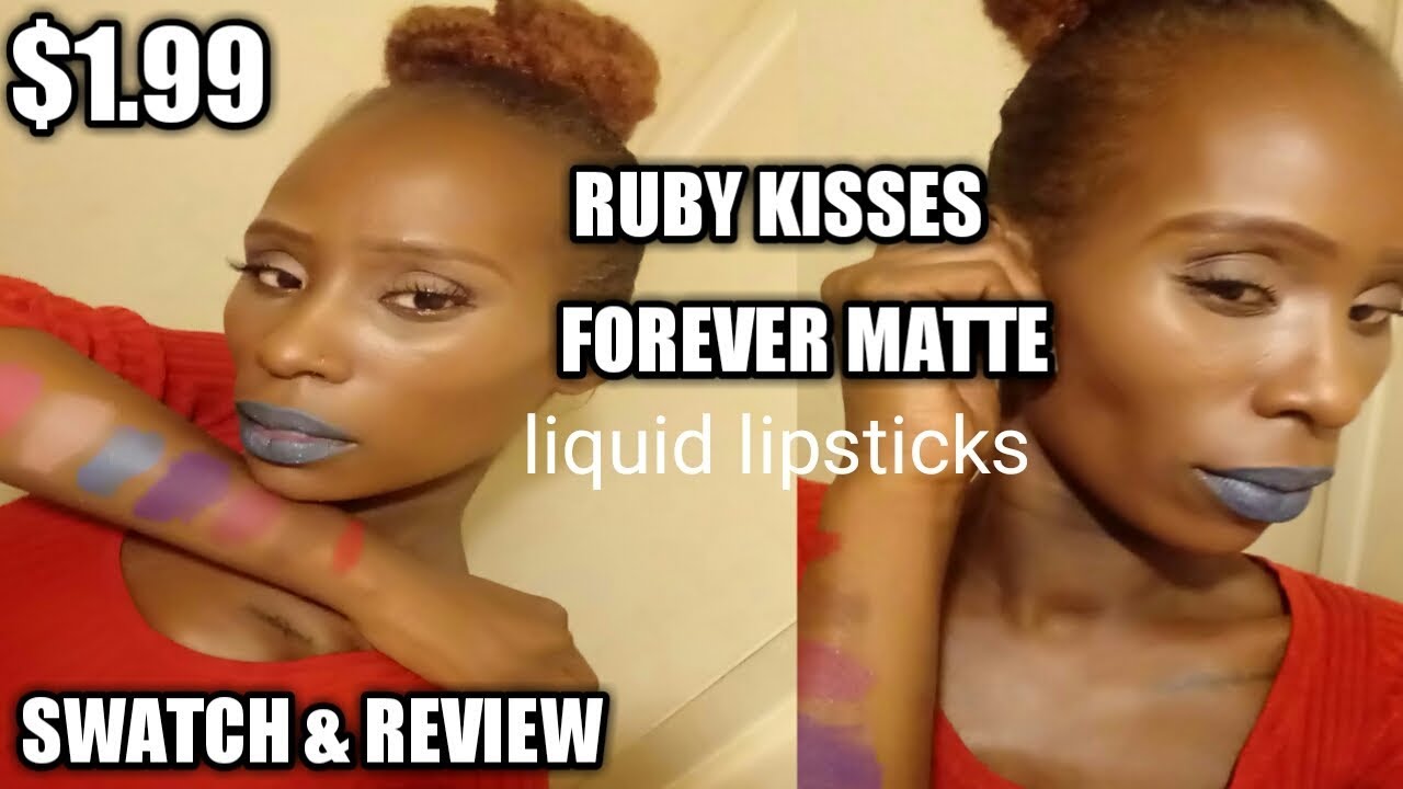 Best 1.99 Matte Liquid Lipsticks ( FOREVER MATTE BY RUBY KISSES)