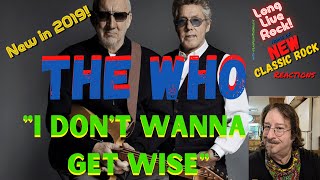 The Who - I Don&#39;t Wanna Get Wise (Reaction)