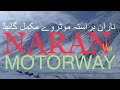 New NARAN MOTORWAY step by step Navigation  | Gilgit and Skardu