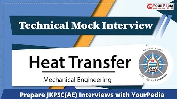 Heat Transfer Actual Interview Question asked in JKPSC(AE) interviews | ME | Prepare with YourPedia