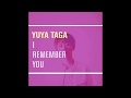 【どんな時も君を想い出す】ユウヤん(多賀ユウヤ) - I Remember You (Audio)