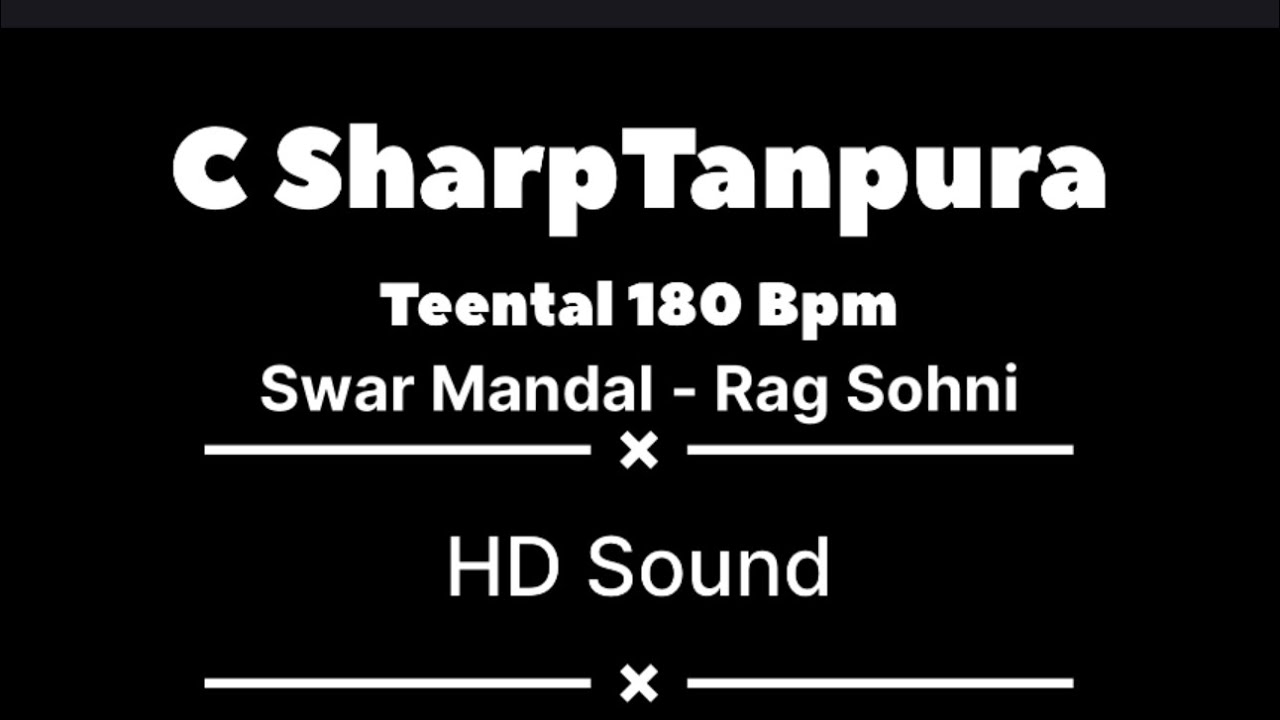 Tanpura C Sharp Scale For Riyaz Meditation For both Male and Female Rag Sohni 180 Bpm