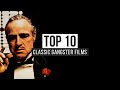 Top 10 Classic Gangster Films