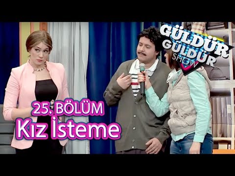 Güldür Güldür Show 25. Bölüm | Kız İsteme