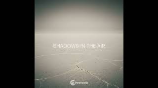 Shadows In The Air Cinematic Resimi