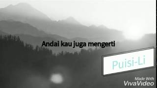 Status WhatsApp Galau 2020 || Andaikan Kau Mengerti || Puisi-Li