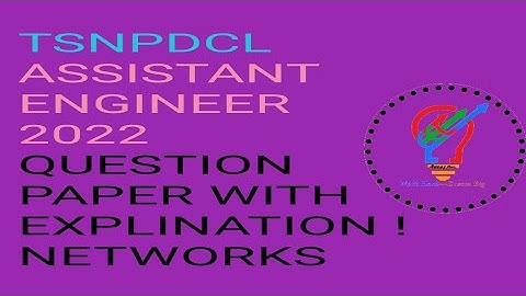 TSNPDCL 2022 ASSISTANT ENGINEER ELECTRICAL PAPER SOLUTIONS PART I