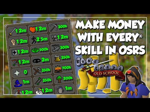 How To Make Money With Every Skill In OSRS 2021 - Low and Medium Level Money Making Guide