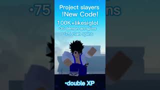 Project slayer code