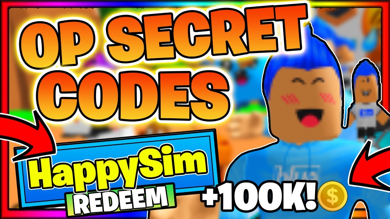 Codes For Happy Simulator In Roblox