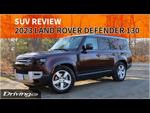 2023 Land Rover Defender 130 | Suv Review | Driving.Ca - Driving.ca