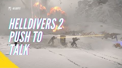 Helldivers 2 Push To Talk Button & how to change it on PC and PS5