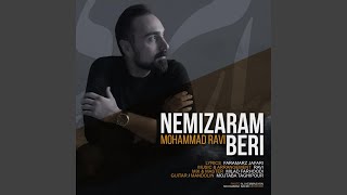 Nemizaram Beri - Mohammad Ravi