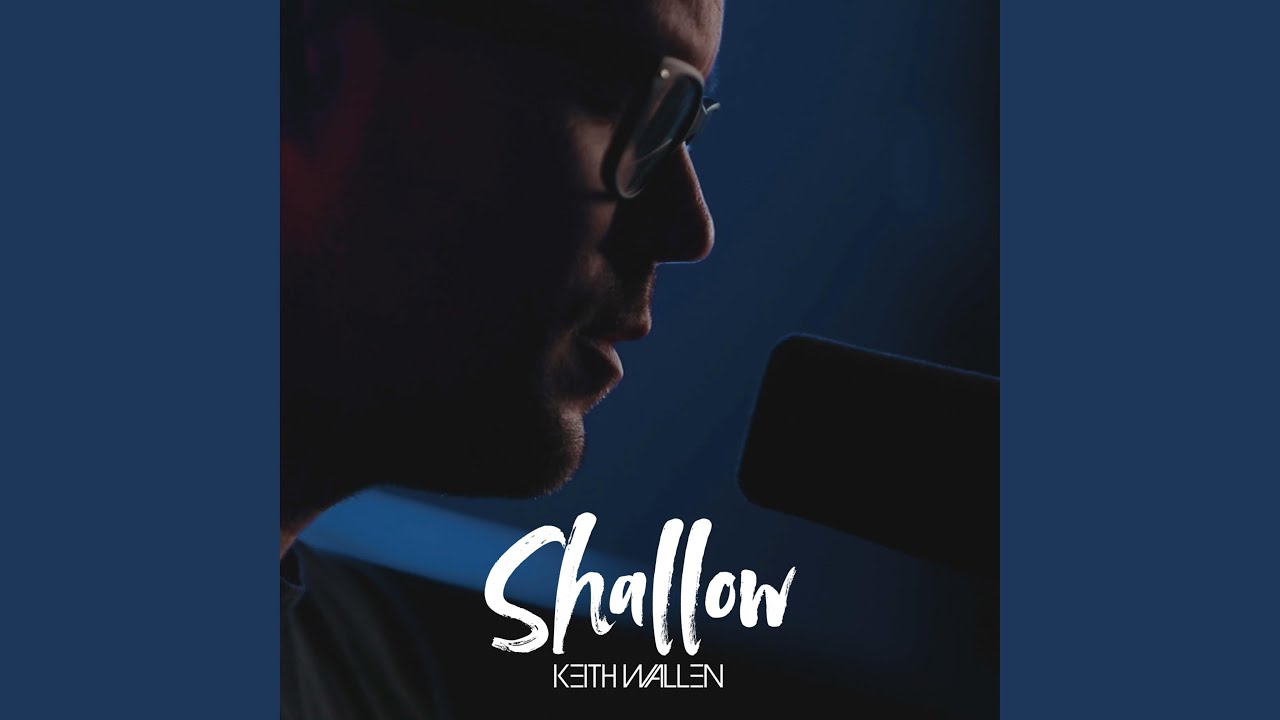 Watch Shallow on YouTube Watch Shallow on YouTube