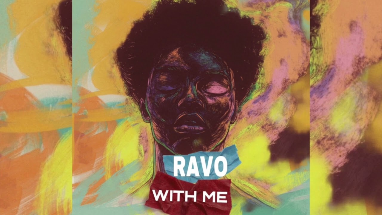 Watch RAVO -With Me on YouTube Watch RAVO -With Me on YouTube