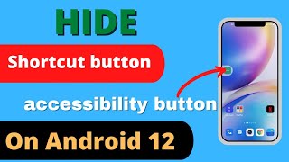 How to remove shortcut button on Android 12 😱🔥|| Remove accessibility button on Android 12 || screenshot 1