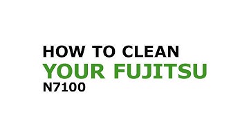 How to clean your Fujitsu N7100