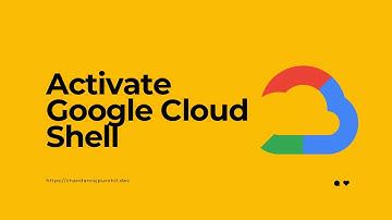 How To Activate Google Cloud Shell | Google Cloud