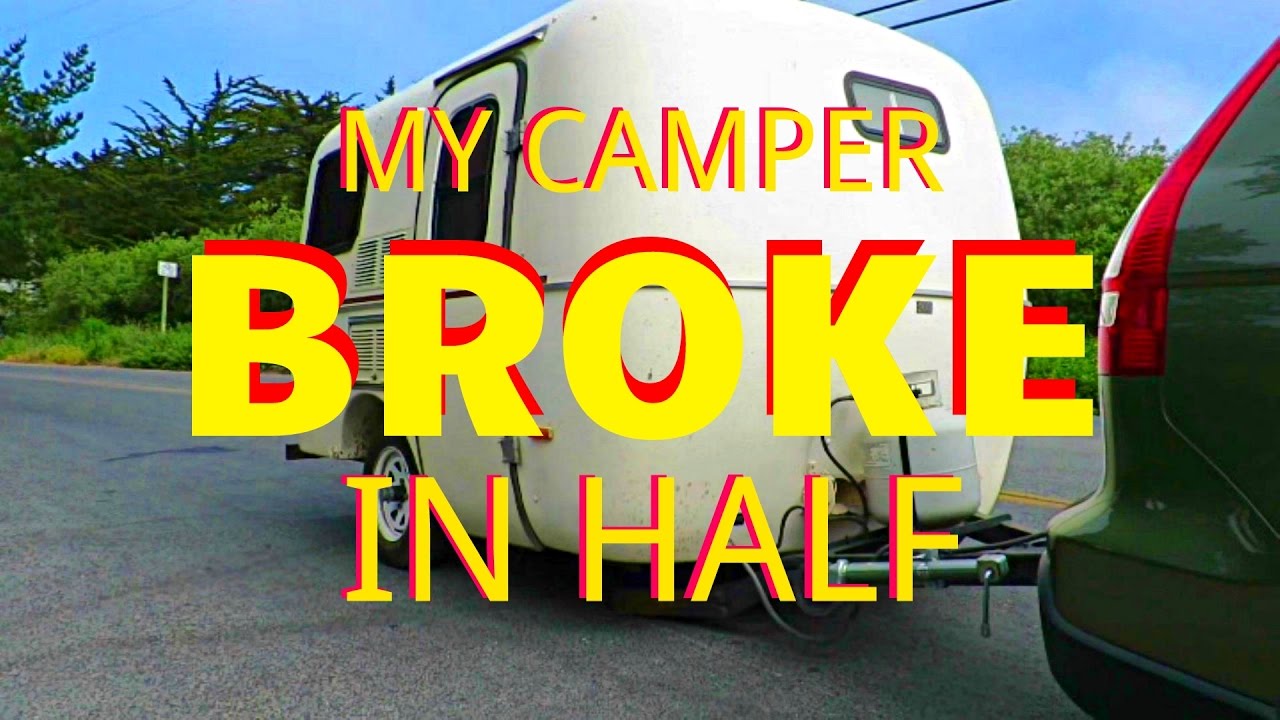 rv life youtube My Camper BROKE In Half!
