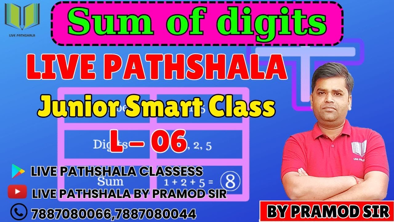 Junior Smart Class || SUM OF DIGITS || LECTURE - 06 || LIVE PATHSHALA ...