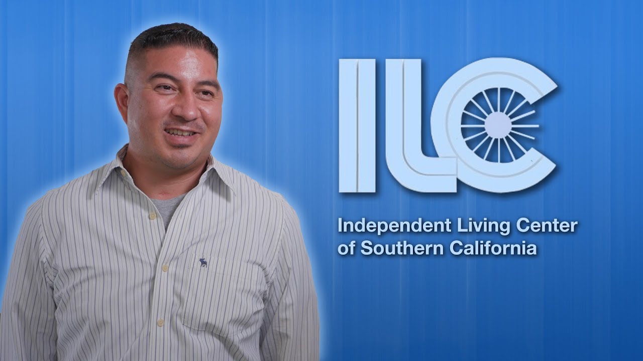 Independent Living Center of Southern California (ILCSC) success