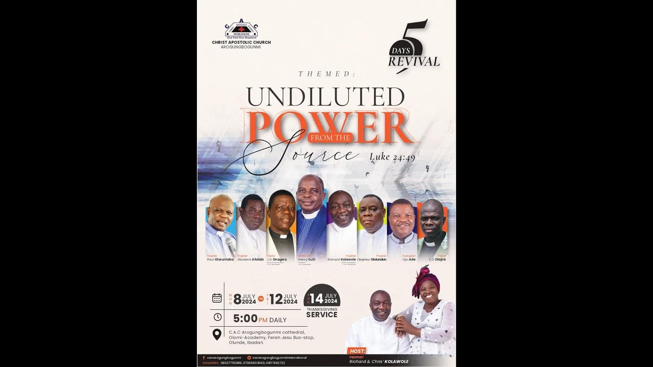 5 DAYS POWERFUL REVIVAL|| UNDILUTED POWER FROM THE SOURCE|| CAC AROGUNGBOGUNMI ||JULY 9, 2024