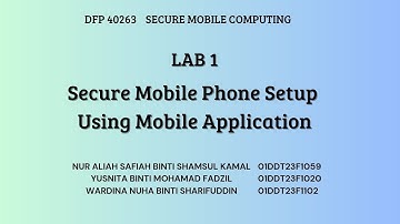 LAB 1 SECURITY MOBILE APPLICATION (DFP 40263 SECURE MOBILE COMPUTING)