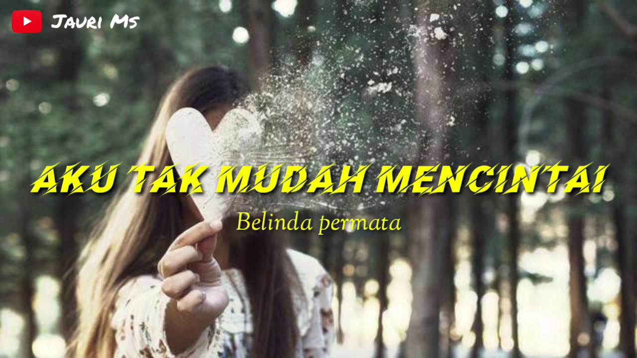 Belinda Permata _ Aku Tak Mudah Mencintai | best of JMS | ( Lirik )