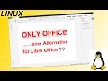 💾 Veraltet  💾 - Only Office - eine Alternative für Libre Office?