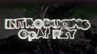 Introducing Opaf Rzy