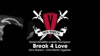 David Vendetta vs Keith Thompson - Break 4 Love (Jerry Ropero & Chris Martin Together) Resimi