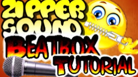 Zipper Sound Effect || Beatbox Tutorial