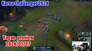 Yagao proview 2024/05/07 sylas oriana annie Korea challenger | Yagao第一视角