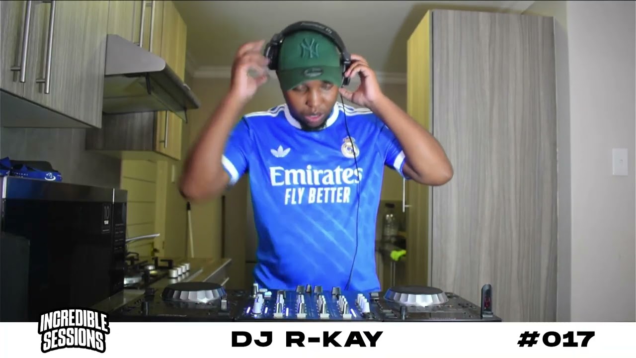 DJ R-KAY Incredible Sessions #17