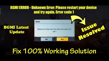 BGMI ERROR code 1 - Unknown Error: Please restart your device and try again. Error code 1