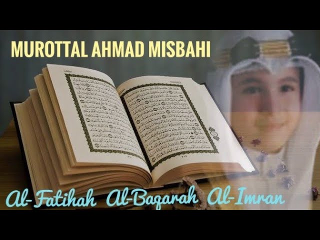 Bacaan Al Quran Murottal Ahmad Misbahi ( Murottal Anak ) class=