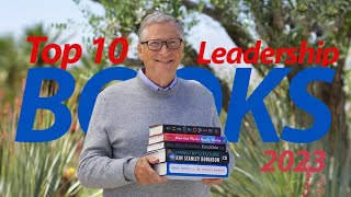 Top 10 Leadership Books Every Leader Should Read in 2023 | Unlock Your Potential with Must-Read Book Top 10 Leadership Books Every Leader Should Read in 2023 | Unlock Your Potential with Must-Read Book