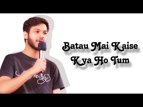 Kya Ho Tum - Harsh Soni