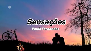 Paula Fernandes Sensacoes Letra