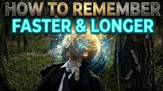 How to Remember Faster and Longer