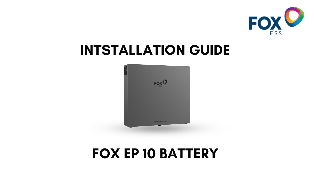 FoxESS EP 10 Battery Installation Guide